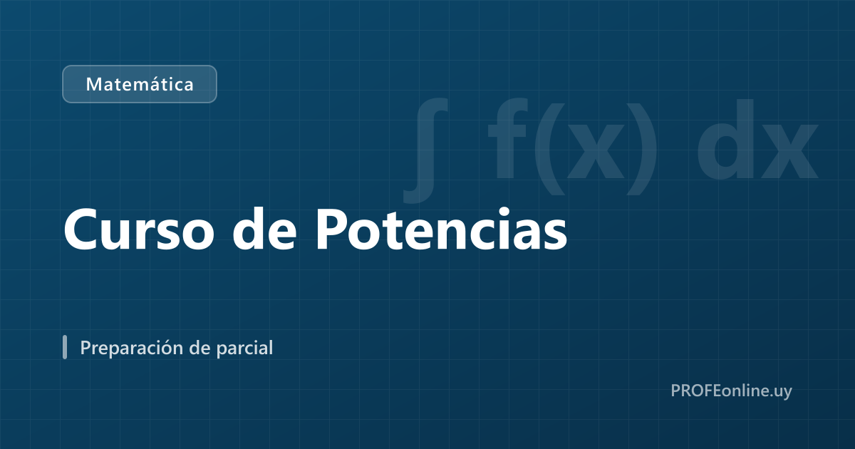 Curso de Potencias · Curso en PROFEonline.uy