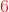 {\color{Red} 6}