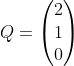 Q=\\begin{pmatrix} 2\\\\ 1\\\\ 0 \\end{pmatrix}