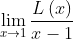 \\lim\_{x\\rightarrow 1}\\frac{L\\left ( x \\right )}{x-1}