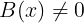 \\large B(x)\\neq 0