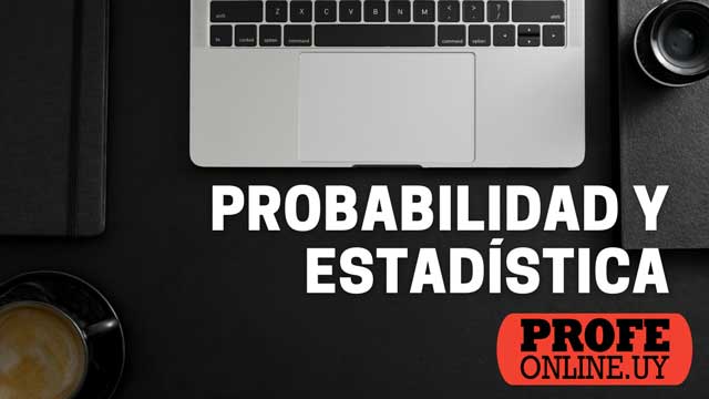 curso de Probabilidad y Estadística.