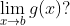 \\lim\_{x\\rightarrow b}g(x)?