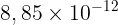 \\large 8,85\\times 10^{-12}