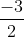 \\frac{-3}{2}