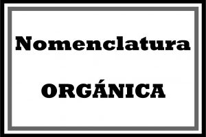 Nomenclatura Organica de hidrocarburos quimica organica
