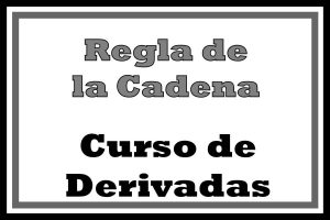 Regla de la cadena Funcion Compuesta
